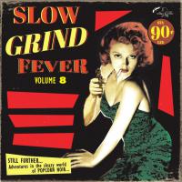 Various Artists - Slow Grind Fever Volume 8 vinyl cover