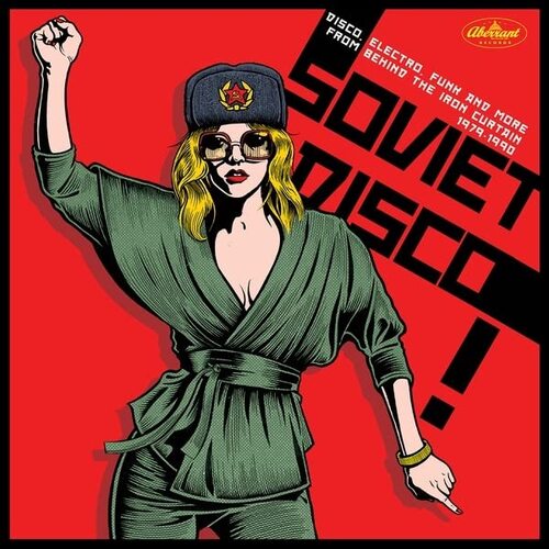 Various Artists - Soviet Disco: Disco, Electro, Funk And More From Behind The Iron Curtain 1979-1990 vinyl cover