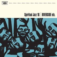 Various Artists - Spiritual Jazz 16: Riverside Etc vinyl cover