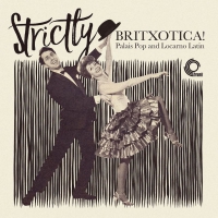 Various Artists - Strictly Britxotica: Palais Pop & Locarno vinyl cover