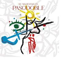 Various Artists - Su Majestad El Pasodoble vinyl cover