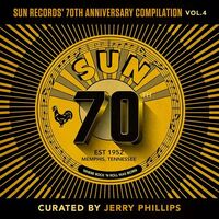 Various Artists - Sun Records' 70Th Anniversary Compilation, Vol. 4(Curated By Jerry Phillips vinyl cover