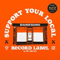 Various Artists - Support Your Local Record Label Best Of Ed Banger Records