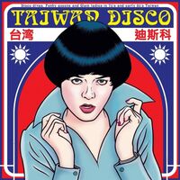 Various Artists - Taiwan Disco vinyl cover