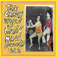 Various Artists - The Crazy World Of Music Hall Records, Vol. 2