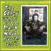 Various Artists - The Crazy World Of Music Hall Records, Vol. 3