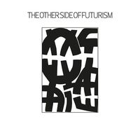 Various Artists - The Other Side Of Futurism