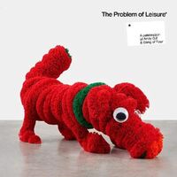 Various Artists - The Problem Of Leisure: A Celebration Of Andy Gill And Gang Of Four vinyl cover