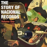 Various Artists - The Story of Nacional Records: Volume Uno vinyl cover