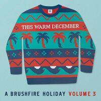 Various Artists - This Warm December, A Brushfire Holiday Vol. 3 Opaque White vinyl cover