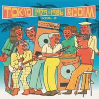 Various Artists - TOkyo Riddim Vol. 2 1979-1986 vinyl cover