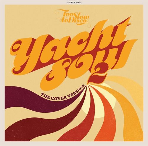Various Artists - Too Slow to Disco: Yacht Soul 2 - The Cover Versions / Var vinyl cover