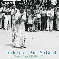 Various Artists - Turn It Loose, Ain't No Good vinyl cover