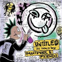 Various Artists - Untitled As Told By Smartpunk & Friends vinyl cover