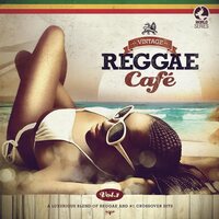 Various Artists - Vintage Reggae Cafe: Vol. 1 vinyl cover
