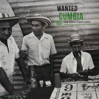Various Artists - Wanted Cumbia vinyl cover