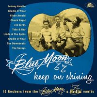 Various - Blue Moon Keep On Shining: 12 Rockers From The Blue Moon & Bella Vaults vinyl cover