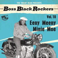 Various - Boss Black Rockers Vol 10 Eeny Meeny Minie Moe