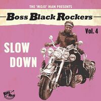 Various - Boss Black Rockers Vol 4 Slow Down Incl. Slipmat
