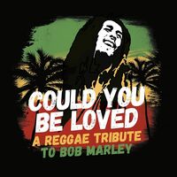 Various - Could You Be Loved: A Reggae Tribute To Bob Marley vinyl cover