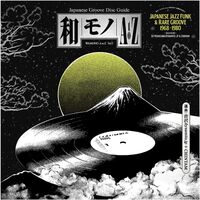 Various  Japanese Jazz Funk  &  Rare Artists - Wamono A To Z Vol. I - Japanese Jazz Funk & Rare Groove 1968-1980 vinyl cover