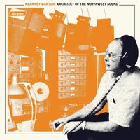 Various - Kearney Barton: Architect Of The Northwest Sound vinyl cover