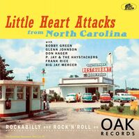 Various - Little Heart Attacks From North Carolina: Rockabilly And Rock 'N' Roll On Oak Records vinyl cover