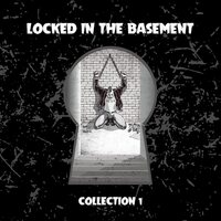 Various - Locked In The Basement Vol. 1 vinyl cover