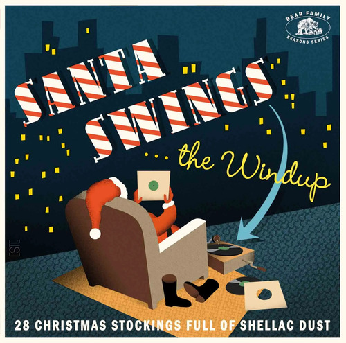 Various - Santa Swings...the Windup: A Stocking Full Of Shellac Dust vinyl cover