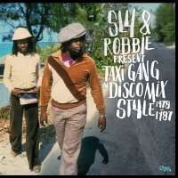 Various - Sly & Robbie Present Taxi Gang In Disco Mix Style 1978-95 vinyl cover
