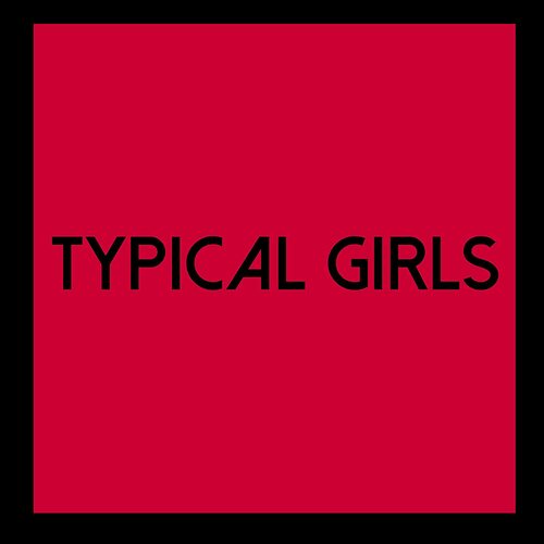 Various - Typical Girls Volume 6