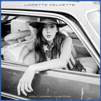 Lorette Velvette - Don't Crowd Your Mind vinyl cover