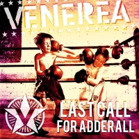 Venerea - Last Call For Adderall vinyl cover