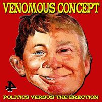 Venomous Concept - Politics Versus The Erection vinyl cover