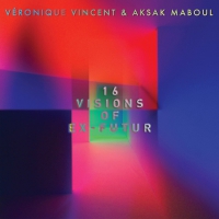 Véronique Vincent - 16 Visions Of Ex-Futur vinyl cover