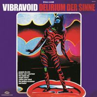 Vibravoid - Delirium Der Sinne vinyl cover