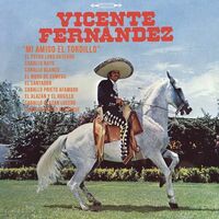 Vicente Fernández - Mi Amigo El Tordillo vinyl cover