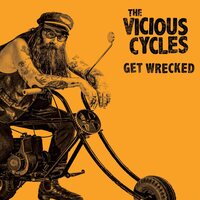 Vicious Cycles - Get Wrecked vinyl cover