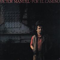 Victor Manuel - Por El Camino