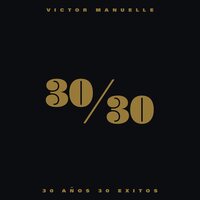 Víctor Manuelle - 30/30 vinyl cover
