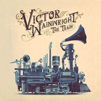 Victor Wainwright - Victor Wainwright & The Train vinyl cover
