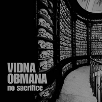Vidna Obmana - No Sacrifice vinyl cover