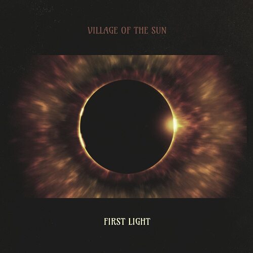 Village Of The Sun - First Light vinyl cover