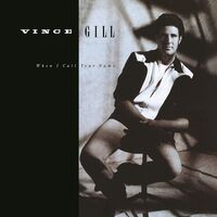 Vince Gill - When I Call Your Name vinyl cover