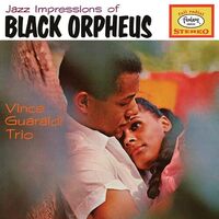 Vince Guaraldi Trio - Jazz Impressions Of Black Orpheus (Expanded Edition Deluxe)