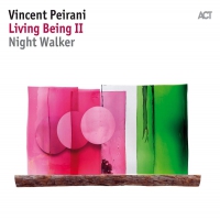 Vincent Peirani - Living Being Ii: Night Walker vinyl cover
