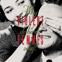 Violent Femmes - Why Do Birds Sing? vinyl cover