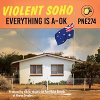 Violent Soho - Everything Is A-Ok vinyl cover