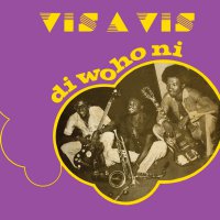 Vis-A-Vis - Di Wo Ho Ni vinyl cover