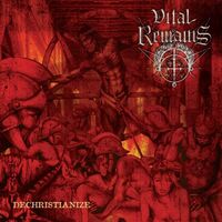 Vital Remains - Dechristianize vinyl cover